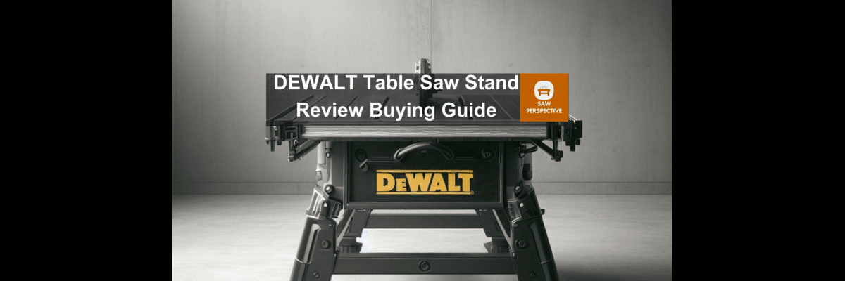 DEWALT Table Saw Stand Review