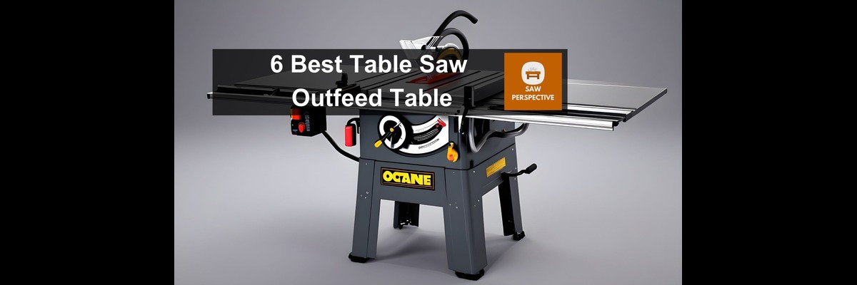 Table Saw Outfeed Table